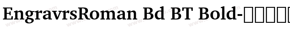 EngravrsRoman Bd BT Bold字体转换